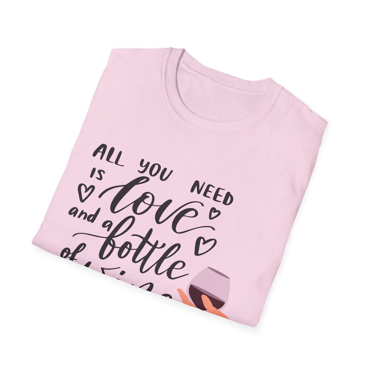All You Need Is Love and a Bottle of Wine T-Shirt — Funny Wine Lover Tee