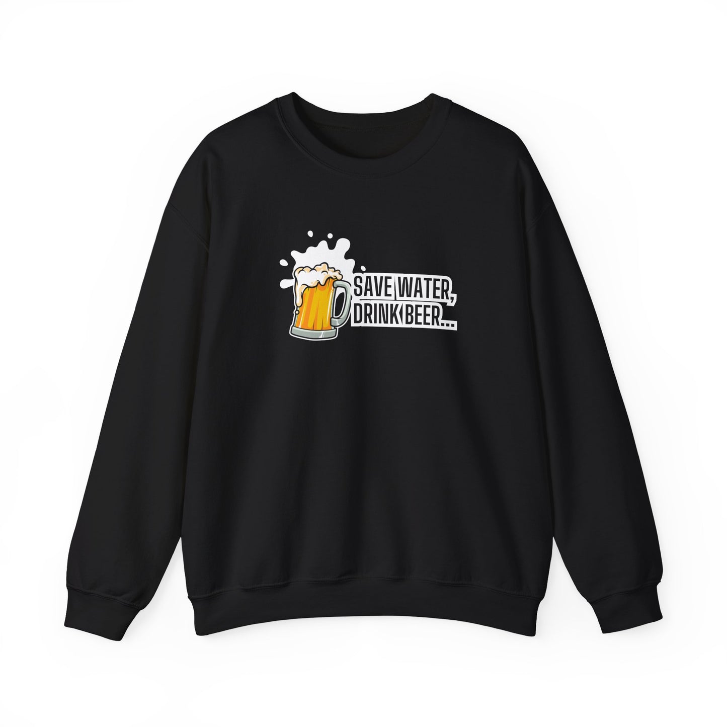 Save Water Drink Beer Sweatshirt