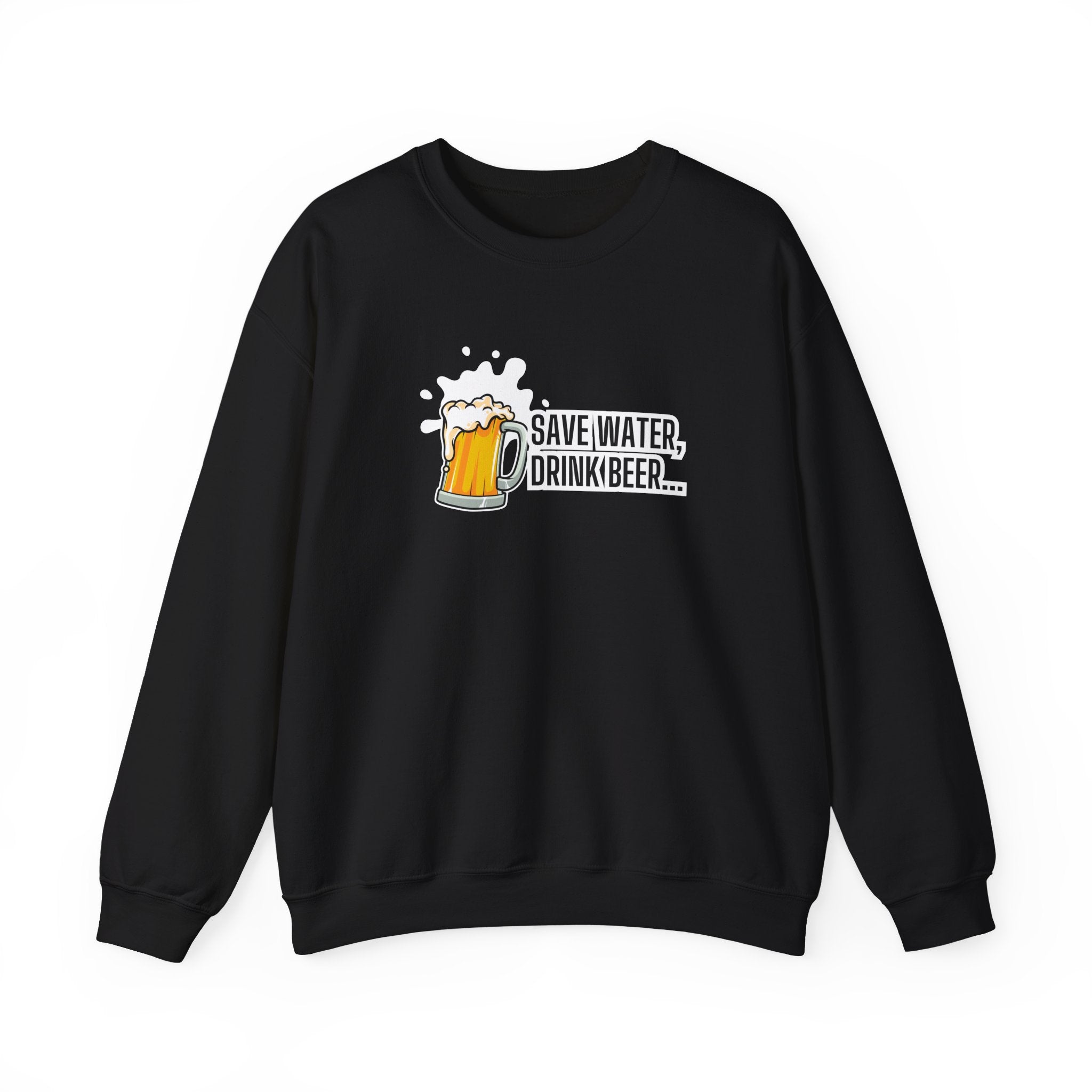 Save Water Drink Beer Sweatshirt