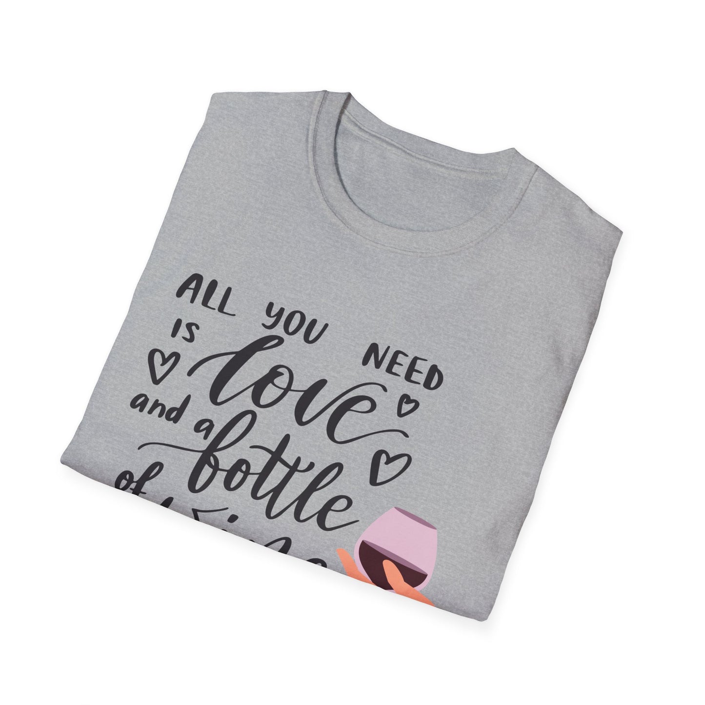 All You Need Is Love and a Bottle of Wine T-Shirt — Funny Wine Lover Tee