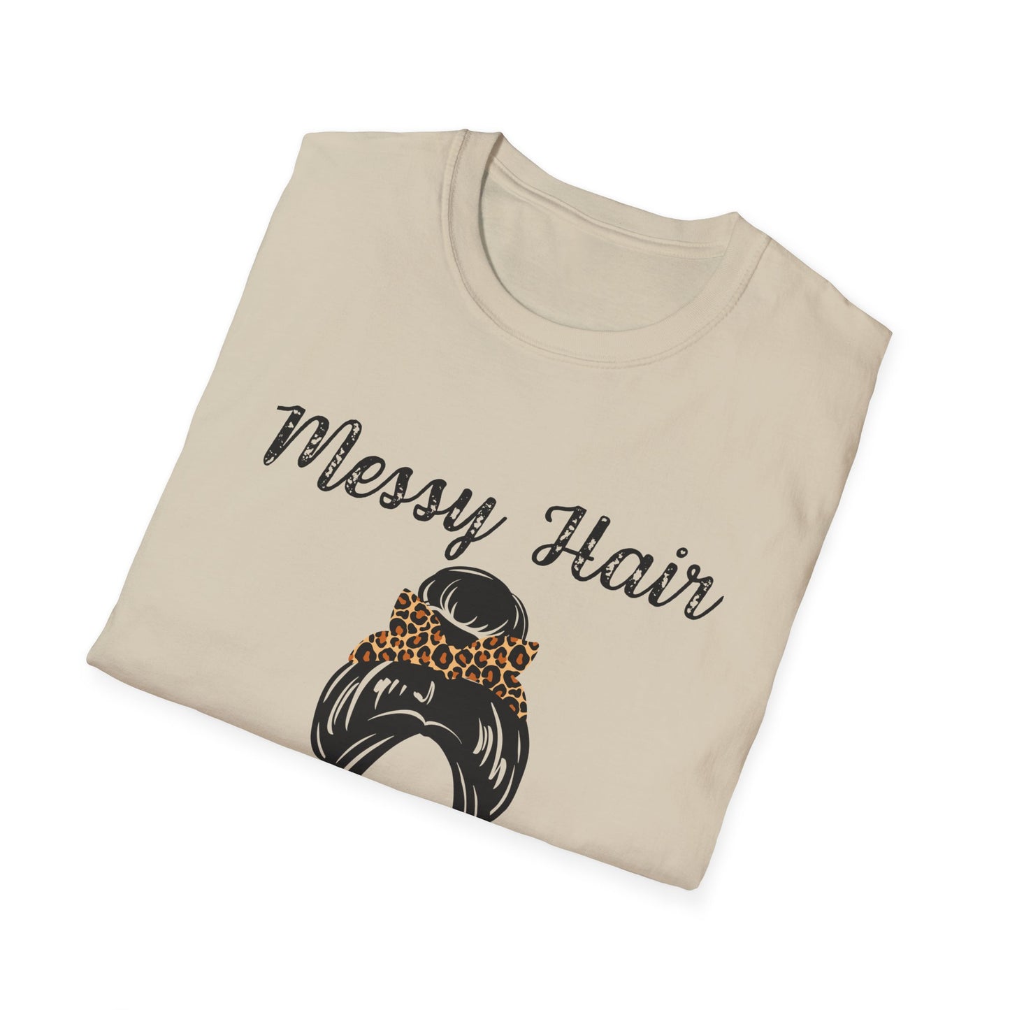 Messy Hair Don’t Care T-Shirt | Messy Bun Sunglasses Graphic Tee
