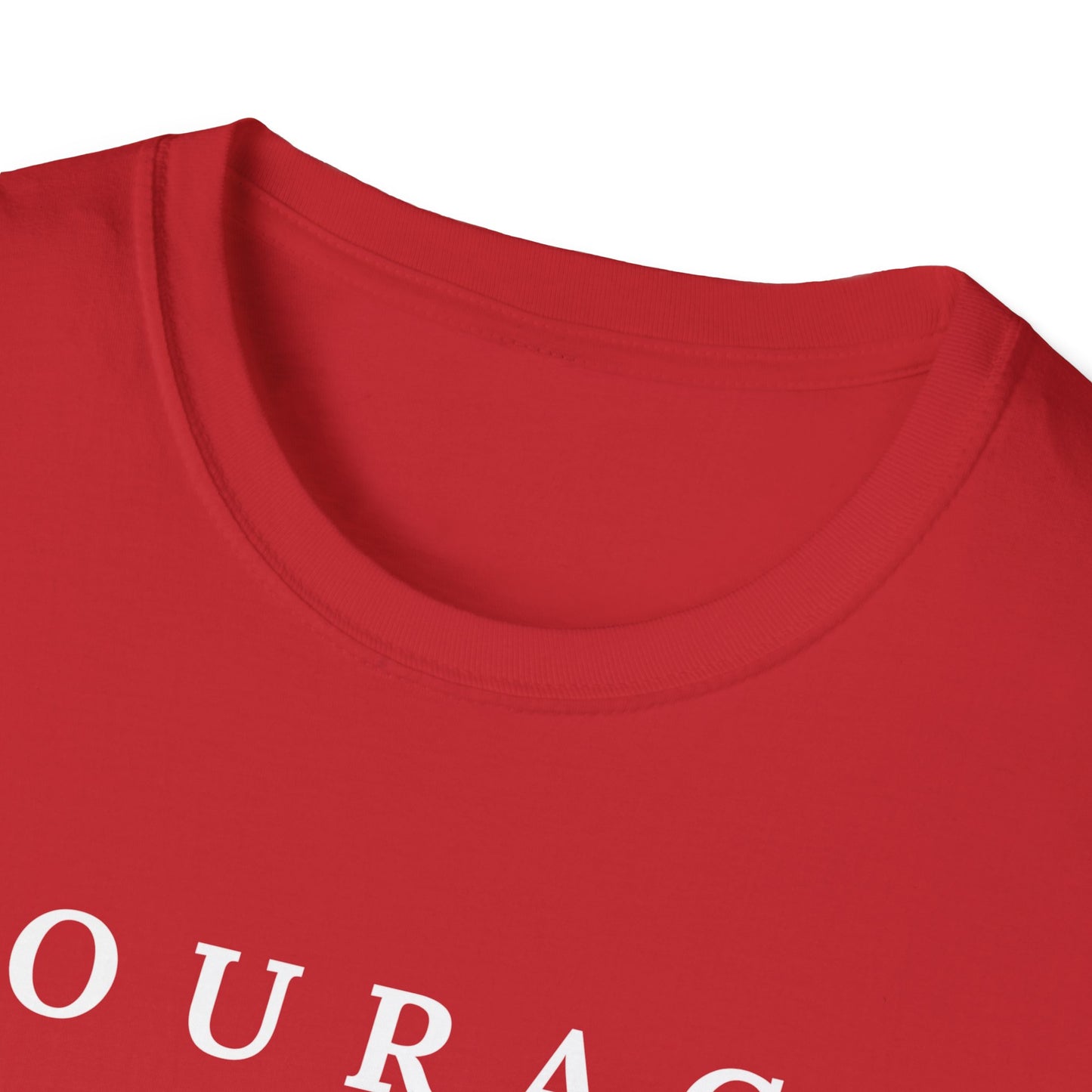 Courage Inspirational T-Shirt, Unisex Motivational Tee, Faith-Based Apparel, Gift for Friends, Encouragement Wear