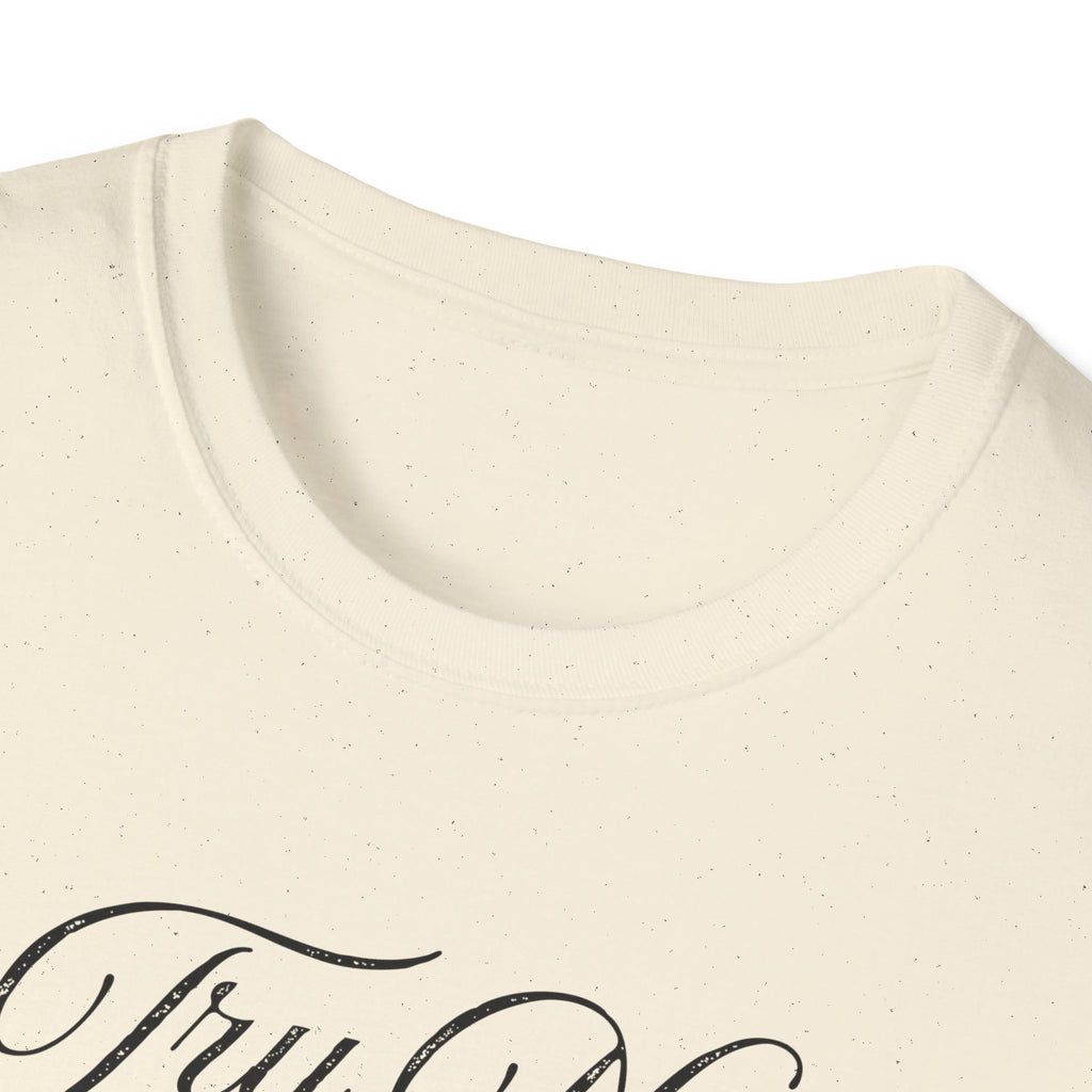 Try Not to Suck Today Unisex Soft Style T-Shirt