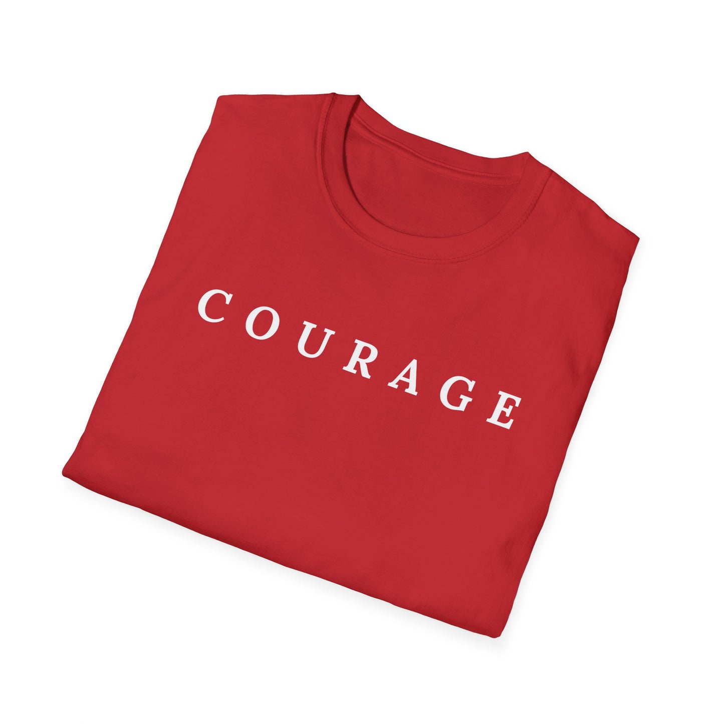Courage Inspirational T-Shirt, Unisex Motivational Tee, Faith-Based Apparel, Gift for Friends, Encouragement Wear