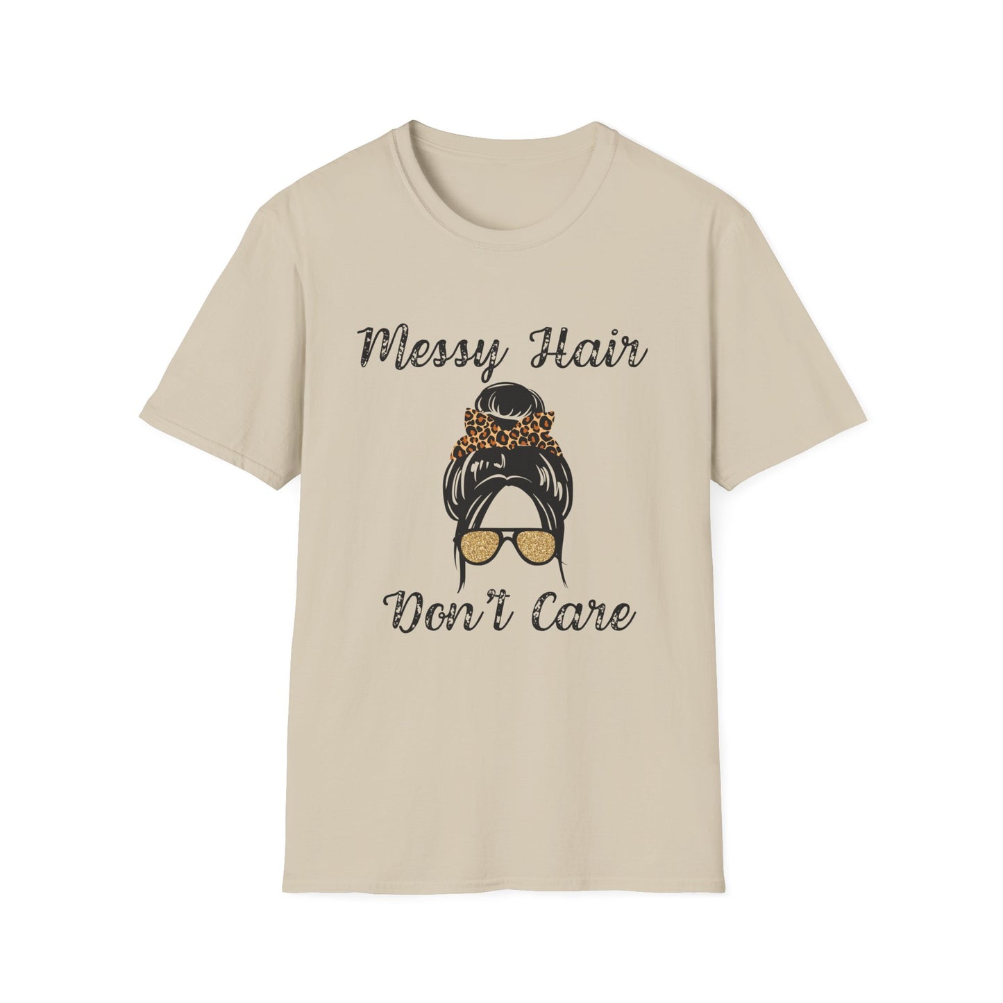 Messy Hair Don’t Care T-Shirt | Messy Bun Sunglasses Graphic Tee