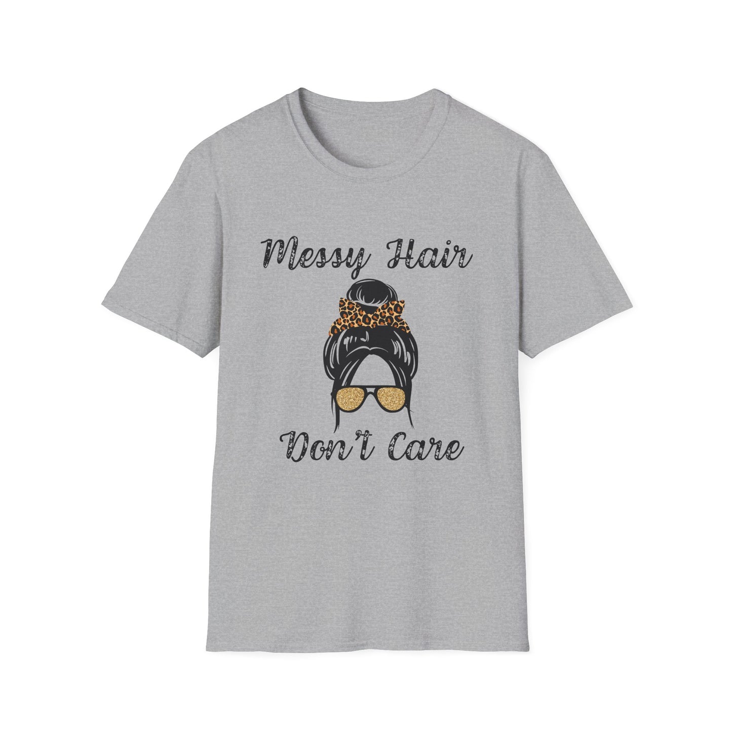 Messy Hair Don’t Care T-Shirt | Messy Bun Sunglasses Graphic Tee