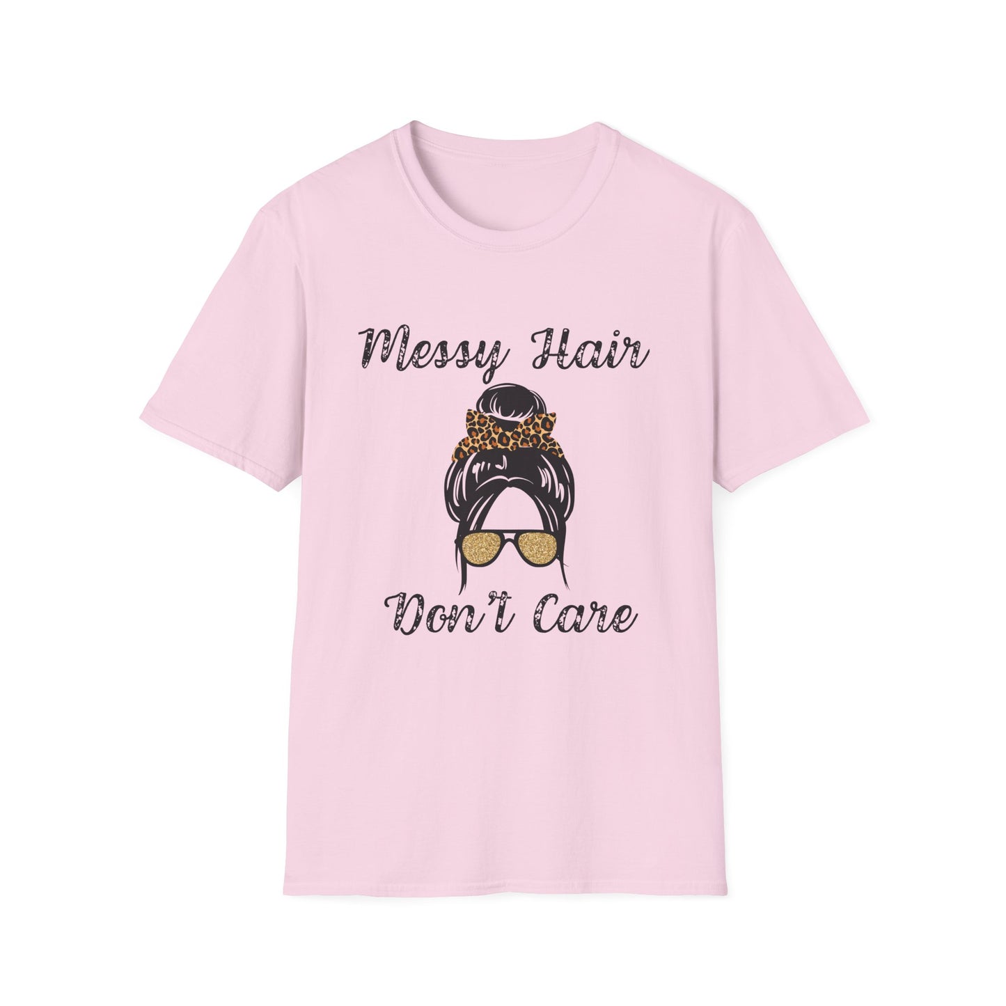 Messy Hair Don’t Care T-Shirt | Messy Bun Sunglasses Graphic Tee